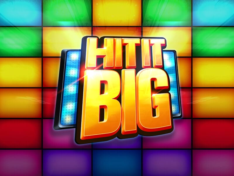 Hit It Big