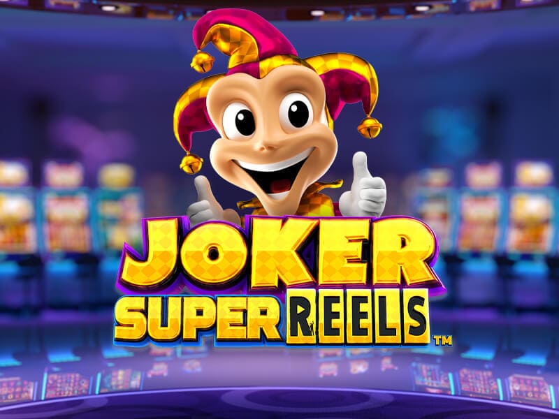 Joker Super Reels