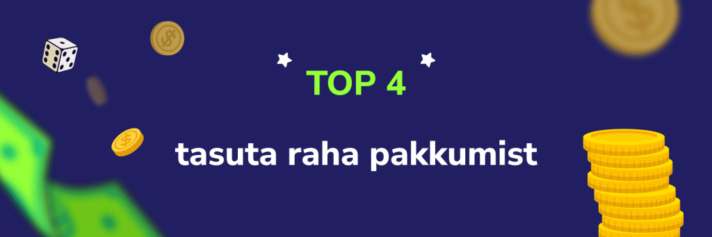 TOP4 tasuta raha pakkumist