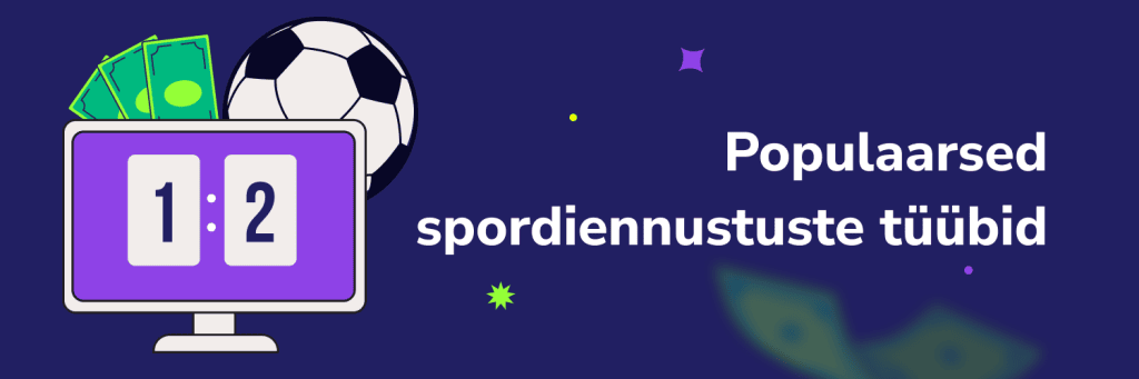 Populaarsed spordiennustuste tüübid