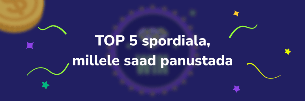 TOP 5 spordiala, millele saad panustada