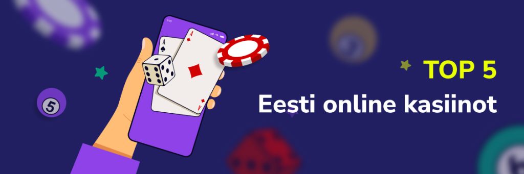 TOP 5 Eesti online kasiinot