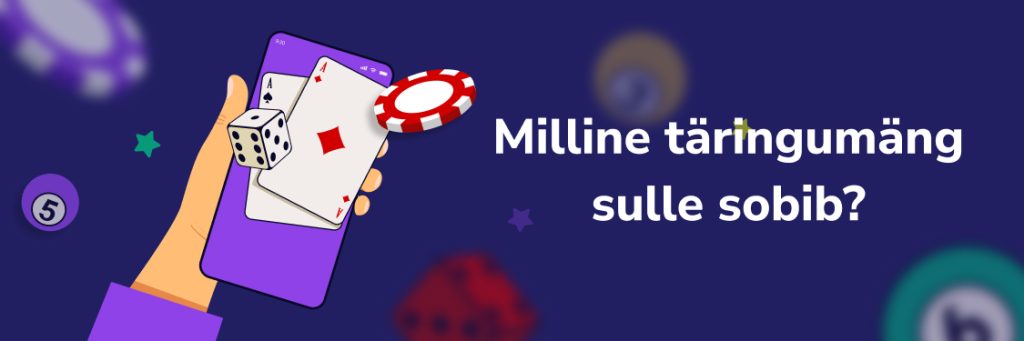Milline täringumäng sulle sobib